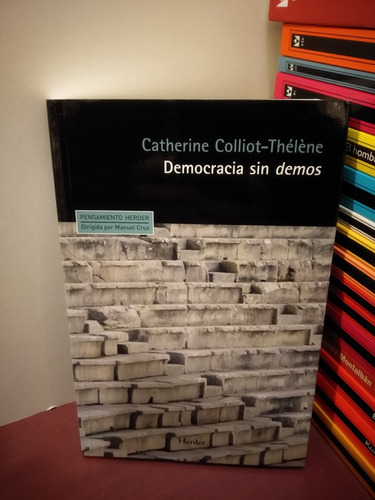 Democracia Sin Demos - Catherine Colliot-thélène
