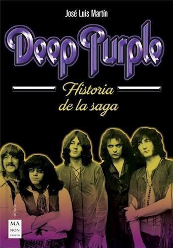 Deep Purple Historia De La Saga - José Martín - Continente 
