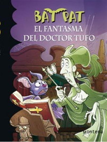 Bat Pat 08 El Fantasma Del Doctor Tufo - Drago,marcella