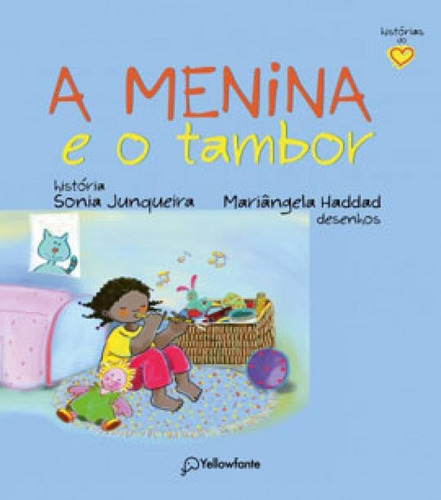 A Menina E O Tambor, De Junqueira, Sonia. Editora Yellowfante, Capa Mole Em Português