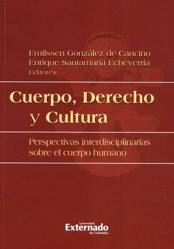 Libro Cuerpo, Derecho Y Cultura. Perspectivas Interdiscipli