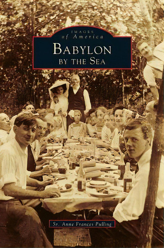 Babylon By The Sea (revised), De Pulling, Anne Frances. Editorial Arcadia Lib Ed, Tapa Dura En Inglés