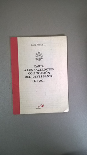 Carta A Los Sacerdotes Jueves Santo 2001 - Juan Pablo Ii