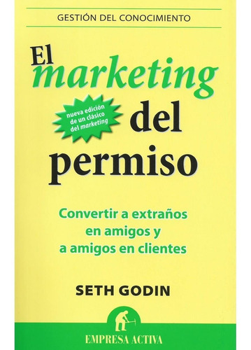 El Marketing Del Permiso - Seth Godin
