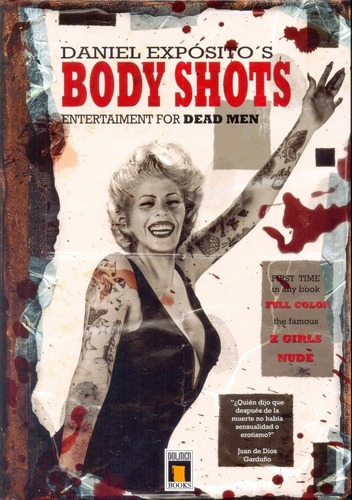 Body Shots - Daniel Exposito, de DANIEL EXPOSITO. Editorial DOLMEN en español