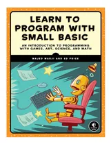 Comprar Libro: Learn To Program With Small Basic: An Introduction To