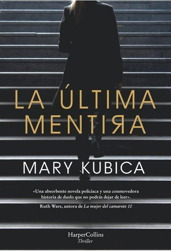 La Ultima Mentira - Mary Kubica
