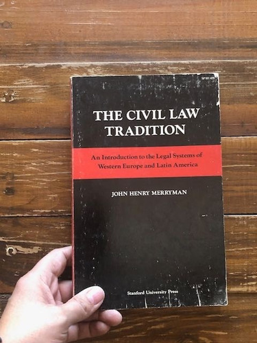John Henry Merryman.  The Civil Law Tradition.  Stanford Uni