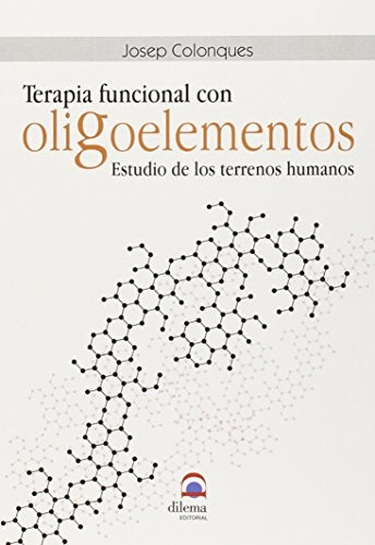 Oligoelementos Terapia Funcional . Estudio De Los Terrenos H