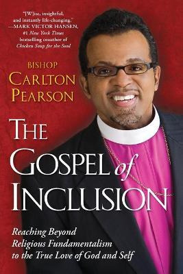 Libro The Gospel Of Inclusion : Reaching Beyond Religious...