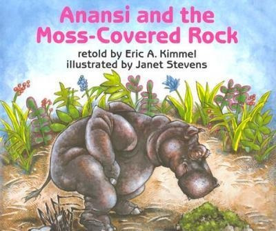 Anansi And The Moss-covered Rock - Eric A Kimmel