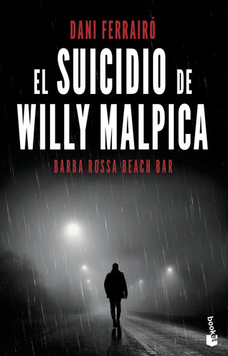 El Suicidio De Willy Malpica - Ferrairó, Dani - *