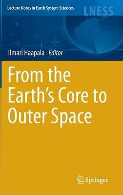 Libro From The Earth's Core To Outer Space - Ilmari Haapala