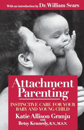 Libro Attachment Parenting - Betsy Kennedy