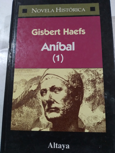 Gisbert Haefs: Aníbal, Tomo 1