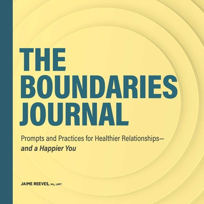 Libro The Boundaries Journal: Prompts And Practices For H...