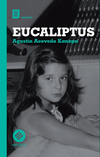 Eucaliptus - Agustin Acevedo Kanopa