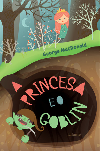 Livro A Princesa E O Goblin: A Princesa Goblin, De Macdonald, George. Clássicos Da Literatura Mundial Editorial Lafonte, Tapa Mole, Edición None En Português, 2024