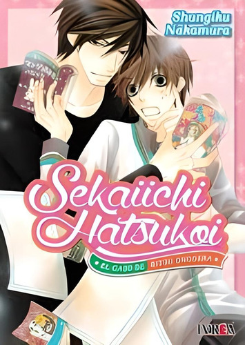 Manga- Sekaiichi Hatsukoi Nº1 -shungiku Nakamura- Ivrea