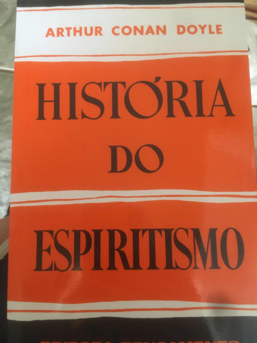 História Do Espiritismo- Arthur Conan Doyle