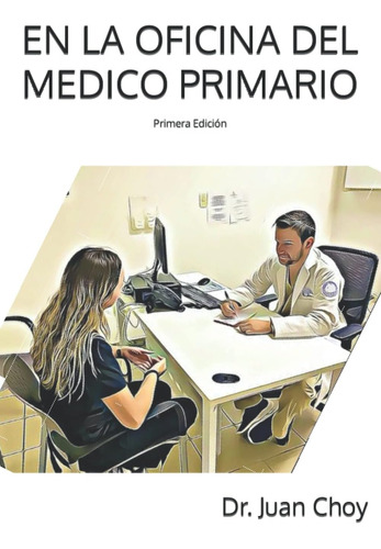 Libro: En La Oficina Del Medico Primario (spanish Edition)