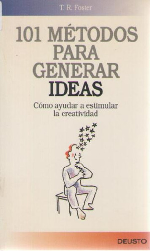 101 Metodos Para Generar Ideas T.r. Foster En Stock A99