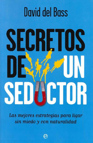 Libro Secretos De Un Seductor De David  Del Bass