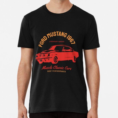 Remera Ford Mustang 1967 Muscle Classic Cars Mejor Rendimien