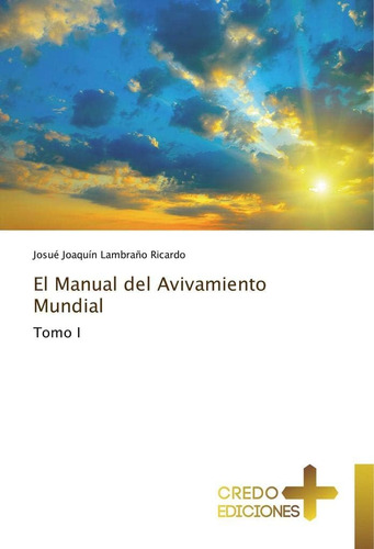 Libro El Manual Del Avivamiento Mundial Tomo I (spanish Edi