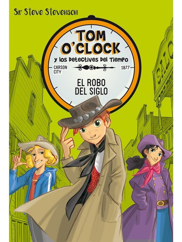 Tom O'clock 3. El Robo Del Siglo, De Stevenson, Sir Steve. Editorial La Galera, Sau, Tapa Dura En Español