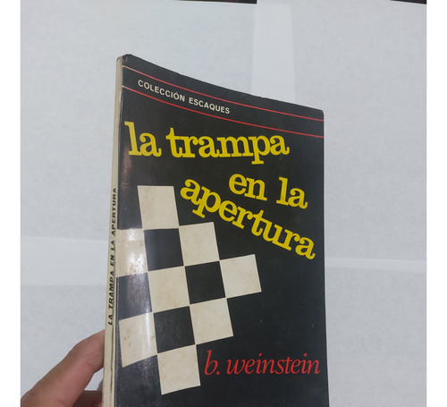 Libro De Ajedrez La Trampa En La Apertura Weinstein