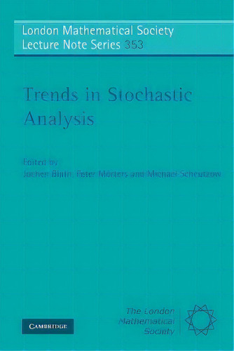 Trends In Stochastic Analysis, De Jochen Blath. Editorial Cambridge University Press, Tapa Blanda En Inglés