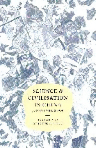 Science And Civilisation In China Chemistry And Chemical Technology: Volume 5: Mining Part 13, De Peter J. Golas. Editorial Cambridge University Press, Tapa Dura En Inglés