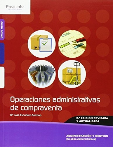 Operaciones administrativas de compraventa 2.ÃÂª ediciÃÂ³n, de Escudero Serrano, Maria Jose. Editorial Ediciones Paraninfo, S.A, tapa blanda en español