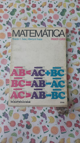 Matematica - Primer Curso - Ricardo Salas - Editorial Kapelu