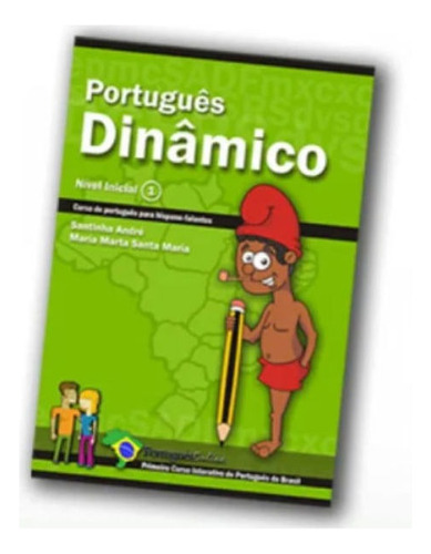 Portugues Dinâmico 1 - Aut Catarinense, De Maria Marta Santa Maria.