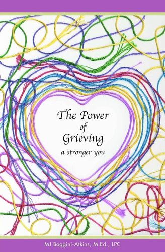 Libro:  The Power Of Grieving: A Stronger You