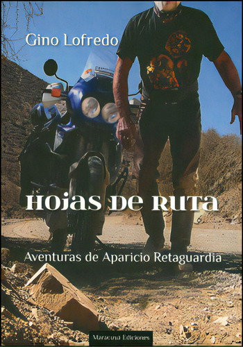 Hojas De Ruta, De Gino Lofredo. 0984525607, Vol. 1. Editorial Editorial Codice Producciones Limitada, Tapa Blanda, Edición 2010 En Español, 2010