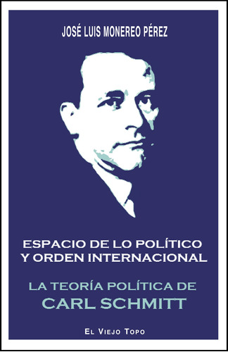 Espacio De Lo Político, Monereo Pérez, Montesinos