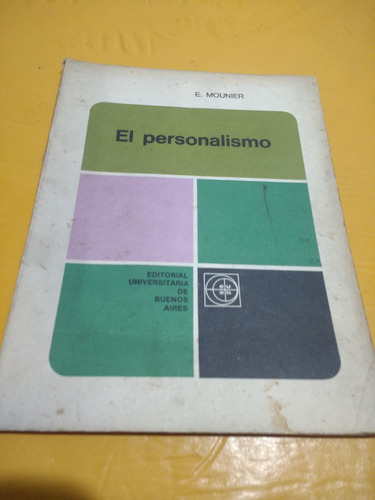 El Personalismo Emmanuel Mounier Eudeba 1968
