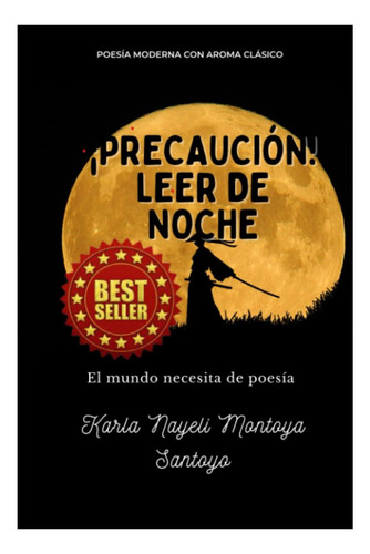 Libro: ¡precaución! Leer De Noche: El Mundo Necesita Poesía