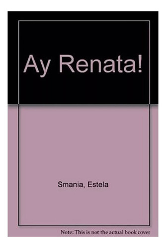 Ay Renata ! - Smania - Sudamericana - #d