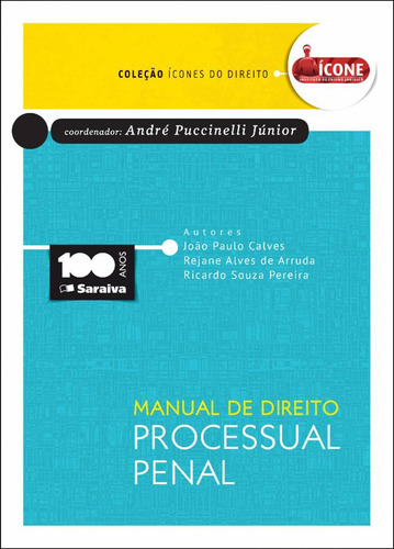 Manual de direito processual penal - 1ª edição de 2015, de Lopes, Jodascil Gonçalves. Editorial Saraiva Jur, capa mole em português, 2015