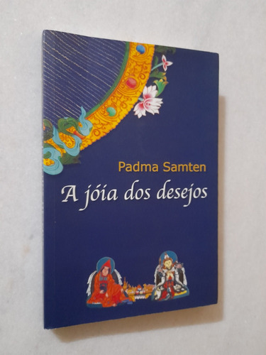 A Jóia Dos Desejos - Padma Samten