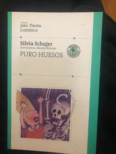 Puro Huesos Schujer Pan Flauta Primera Sudamericana Impecabl