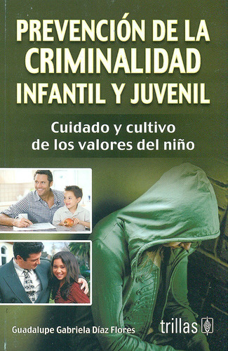 Prevención De La Criminalidad Infantil Y Juvenil C Trillas