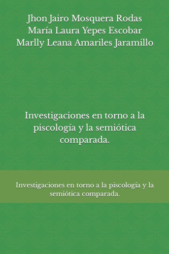 Libro: Investigaciones Torno A Piscología Y Semióti