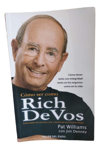 Como Ser Como Rich Devos - Original