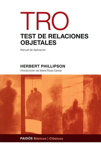 Test De Relaciones Objetales (tro)nueva Edición Philipson