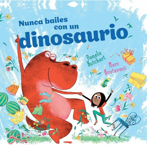 Nunca Bailes Con Un Dinosaurio, De Butchart, Pamela. Editorial Libros Del Zorro Rojo, Tapa Dura En Español, 2025
